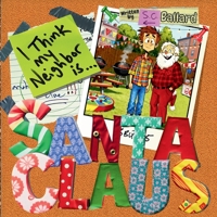 I Think My Neighbor Is Santa Claus B0G4H3ZX14 Book Cover