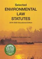 Selected Environmental Law Statutes, 2019-2020 Educational Edition 1684671485 Book Cover