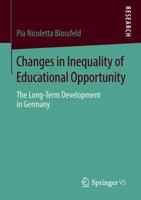 Changes in Inequality of Educational Opportunity: The Long-Term Development in Germany 3658225211 Book Cover