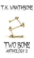 Two Bone: Anthology 2 1925683818 Book Cover