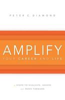 Amplify Your Career and Life 1632990075 Book Cover