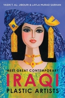 Meet Great Contemporary Iraqi Plastic Artists 1643677063 Book Cover