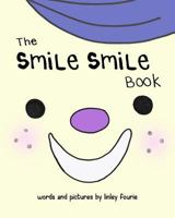 The Smile Smile Book 062074488X Book Cover