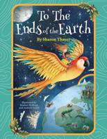 To the Ends of the Earth 0976623994 Book Cover