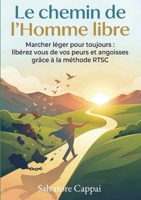 Le Chemin de l'Homme libre (French Edition) B0GZT7K886 Book Cover