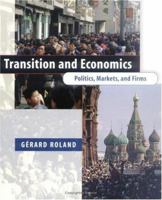 Transition and Economics: Politics, Markets, and Firms (Comparative Institutional Analysis) 026268148X Book Cover