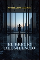 El Precio del Silencio (Spanish Edition) B0GNWZXS5Y Book Cover