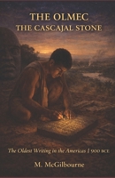 THE OLMEC The Cascajal Stone: The Oldest Writing in the Americas | 900 BCE (Beyond His Story We Stand) B0GWK2J1W4 Book Cover