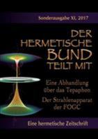 Eine Abhandlung über das Tepaphon - Der Strahlenapparat der FOGC: Sonderausgabe Nr. 11 3743141302 Book Cover