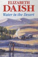 Water in the Desert 0727857525 Book Cover