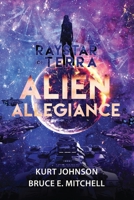Raystar of Terra: Alien Allegiance 0998483125 Book Cover