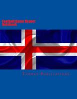 Football Game Report Notebook: Icelandic National Team 1986198952 Book Cover