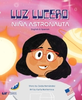 Luz Lucero, niña astronauta 1948066459 Book Cover