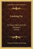 Looking Up 1179273648 Book Cover