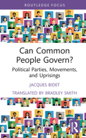 Can Common People Govern?: Political Parties, Movements, and Uprisings (Marx and Marxisms) 1032843578 Book Cover