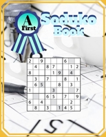 A First Soduko Book: Soduko Math Books For Adults,Suduko a day 2019 - Easy variety puzzle books greater than jigsaw hotshot extreme ( Brain Boosting Puzzles ) 1689265132 Book Cover