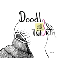 Doodle to Intent: Inner Chaos (Doodle with Intent) 1922415065 Book Cover