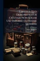Libellus Quo Demonstratur Cicutam Non Solum Usu Interno Tutissime Exhiberi 1270984098 Book Cover