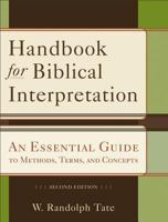 Handbook for Biblical Interpretation: An Essential Guide to Methods, Terms, and Concepts 0801048621 Book Cover