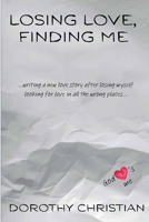 Losing Love, Finding Me 1735175595 Book Cover