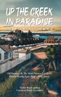 Up the Creek in Paradise: The Bass Capital of the World B0DW6NBSB4 Book Cover
