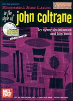 Mel Bay presents Essential Jazz Lines in the Style of John Coltrane (C Instruments Edition) 0786662433 Book Cover