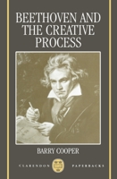 Beethoven and the Creative Process 0198163533 Book Cover