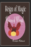 Reign of Magic: Return of Mogul B0GV8FJRR2 Book Cover