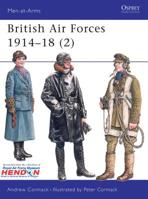 British Air Forces 1914-18 (2) (Men-at-Arms) 1841760021 Book Cover