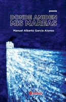 Donde aniden mis mareas B0932GNKYW Book Cover