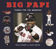 Big Papi: David Ortiz, Thanks for the Memories 1613219652 Book Cover