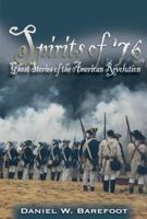 Spirits of '76: Ghost Stories of the American Revolution 0895873621 Book Cover