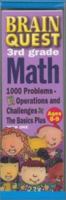 Brain Quest 3rd Grade Math: 1000 Problems, Operations and Challenges, the Basics Plus 0761123857 Book Cover