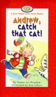 Andrew, Catch That Cat! (First Flight Books Level Three) 1550414119 Book Cover