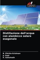 Distillazione dell'acqua con alambicco solare esagonale 6203520683 Book Cover