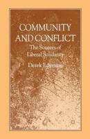 Community and Conflict: The Sources of Liberal Solidarity 0230506860 Book Cover