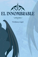 El Innombrable (Spanish Edition) B0F85LG4VC Book Cover
