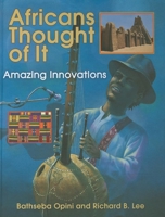 Africans Thought of It: Amazing Innovations 155451276X Book Cover