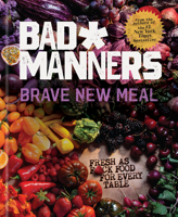 Brave New Meal: Fresh as F*ck Food for Every Table: A Vegan Cookbook 0593135105 Book Cover
