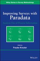Improving Surveys with Paradata: Analytic Uses of Process Information 0470905417 Book Cover