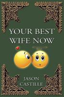 Your Best Wife Now 1438958129 Book Cover