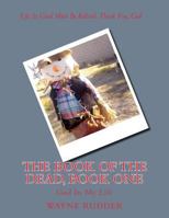 The Book Of The Dead, Book One: God In My Life 172783464X Book Cover