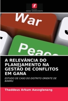 A Relevância Do Planejamento Na Gestão de Conflitos Em Gana 6203374660 Book Cover