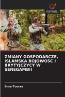 Zmiany Gospodarcze, Islamska BojowoSC I Brytyjczycy W Senegambii (Polish Edition) 6209908667 Book Cover