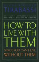 How to Live With Them: Since You Can't Live Without Them 0785272380 Book Cover