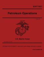 Marine Corps Reference Publication MCRP 3-40B.5 Petroleum Operations January 2021 B08W3KS42D Book Cover