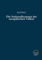 Die Nationalhymnen Der Europaischen Volker 3955075575 Book Cover