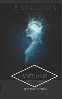 White Mind: I Won't Say Goodbye 1980975116 Book Cover