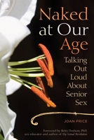 Naked at Our Age 1580053386 Book Cover