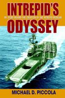 Intrepid's Odyssey: My story behind the creation of the Intrepid Museum 0595387845 Book Cover